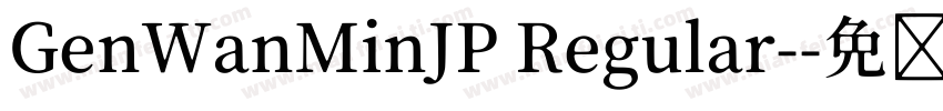 GenWanMinJP Regular-字体转换